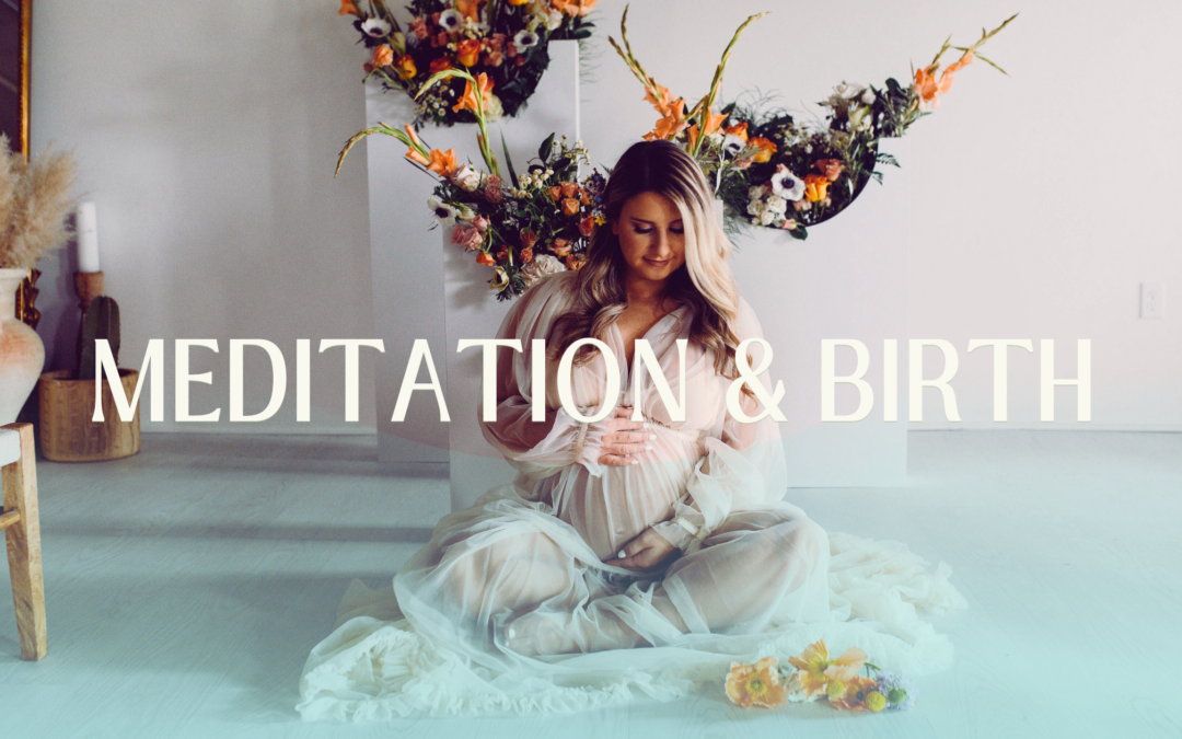 Meditation & Birth